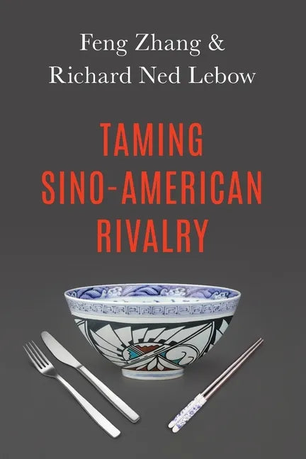 Taming Sino-American Rivalry - Paperback