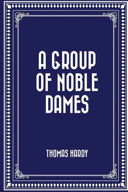 A Group of Noble Dames - Paperback