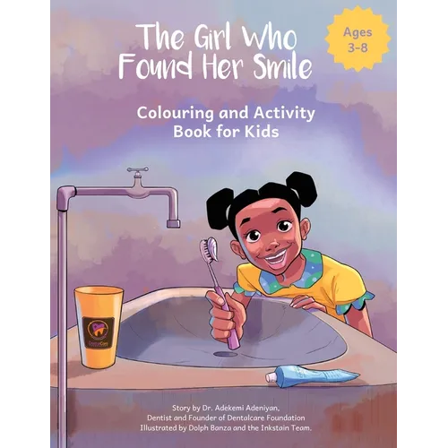 The Girl Who Found Her Smile: Colouring and Activity Book for Kids - Paperback