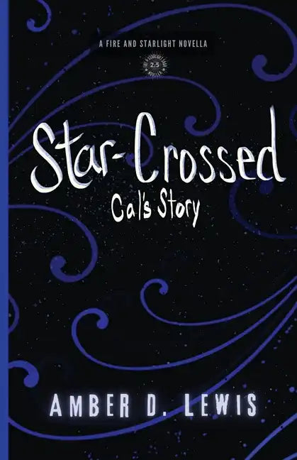 Star-Crossed: Cal's Story - Paperback