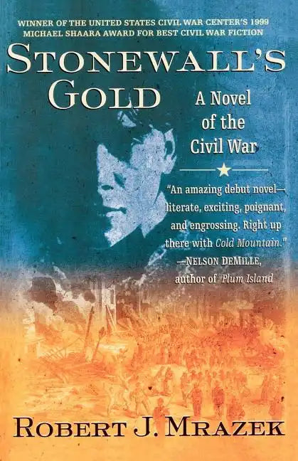 Stonewall's Gold: A Novel of the Civil War - Paperback