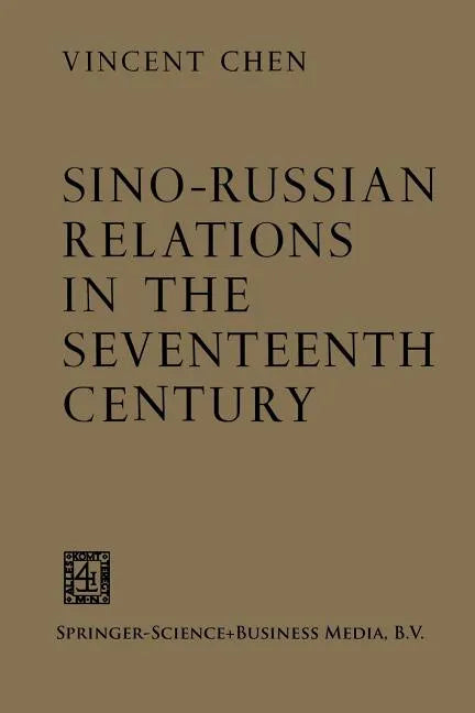 Sino-Russian Relations in the Seventeenth Century - Paperback