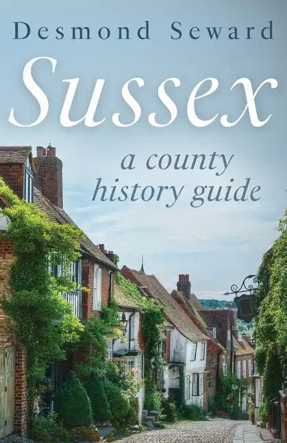 Sussex: A county history guide - Paperback