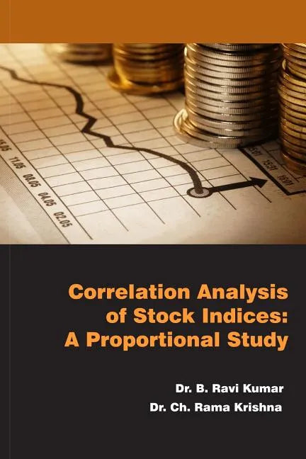 Correlation Analysis of Stock Indices: A Proportional Study - Paperback