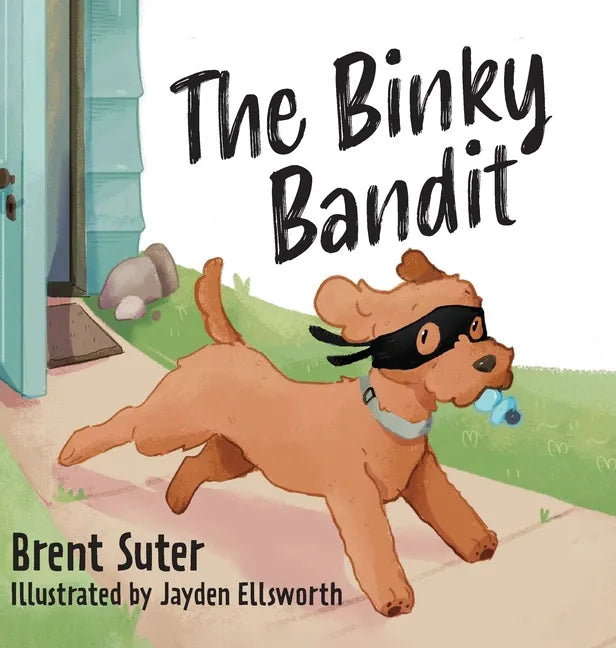 The Binky Bandit - Hardcover