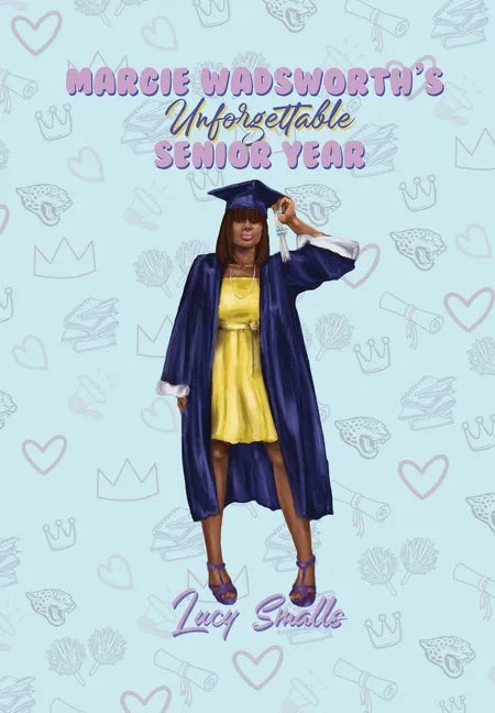 Margie Wadsworth's Unforgettable Senior Year - Hardcover