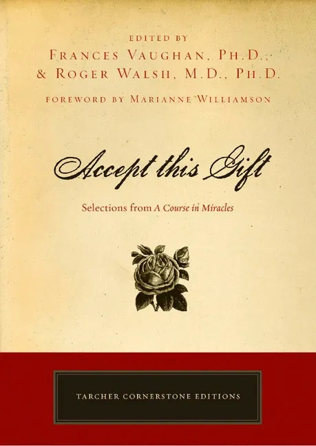 Accept This Gift: Selections from a Course in Miracles - Paperback