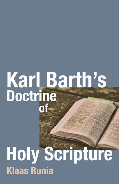 Karl Barth's Doctrine of Holy Scripture - Paperback
