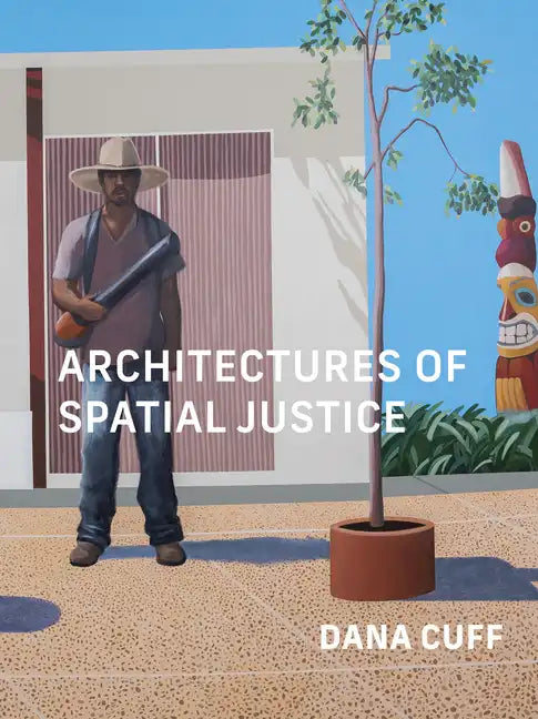 Architectures of Spatial Justice - Paperback