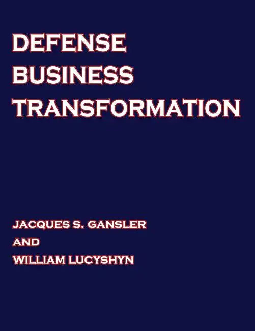 Defense Business Transformation - Paperback