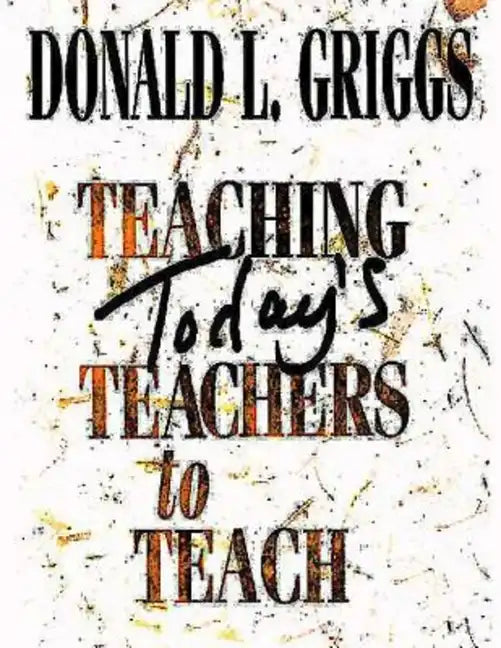 Teaching Today's Teachers to Teach - Paperback