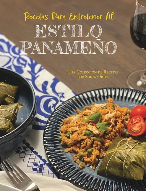 Recetas Para Entretener Al Estilo Panameño - Hardcover