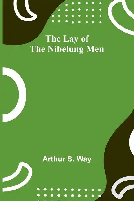 The Lay of the Nibelung Men - Paperback