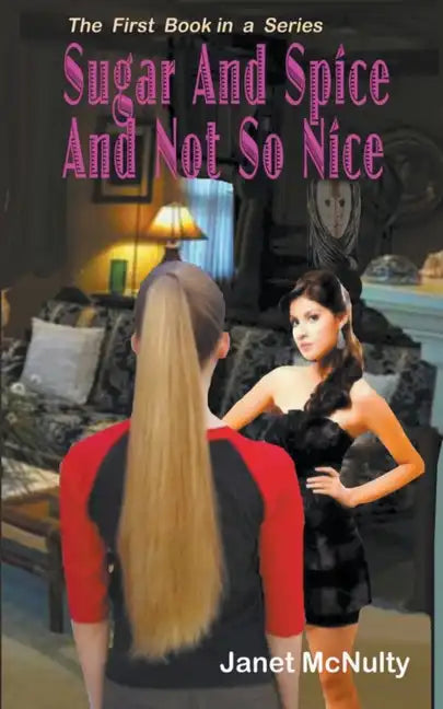 Sugar And Spice And Not So nice - Paperback