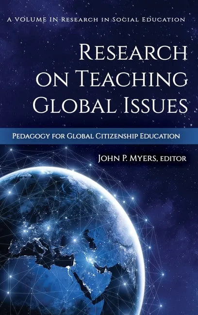 Research on Teaching Global Issues: Pedagogy for Global Citizenship Education (hc) - Hardcover