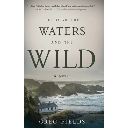 Through the Waters and the Wild - Hardcover