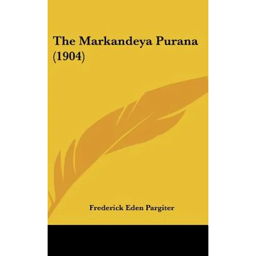 The Markandeya Purana (1904) - Hardcover