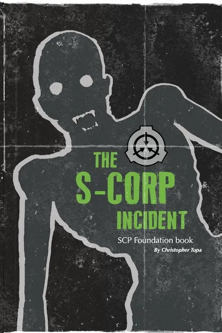 The S-CORP Incident: a SCP Foundation Book - Paperback