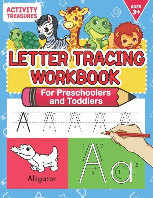 Letter Tracing Workbook For Preschoolers And Toddlers: A Fun ABC Practice Workbook To Learn The Alphabet For Preschoolers And Kindergarten Kids! Lots - Paperback
