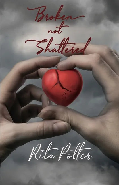 Broken Not Shattered - Paperback