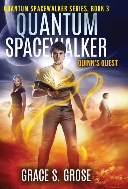 Quantum Spacewalker: Quinn's Quest - Hardcover