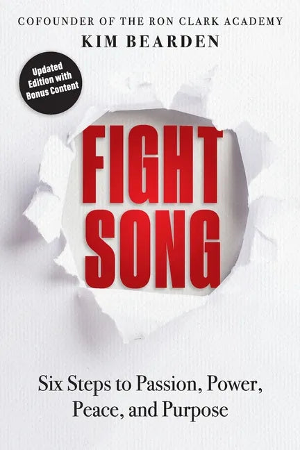 Fight Song: Six Steps to Passion, Power, Peace, and Purpose - Paperback
