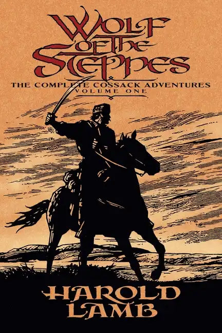 Wolf of the Steppes: The Complete Cossack Adventures, Volume One - Paperback
