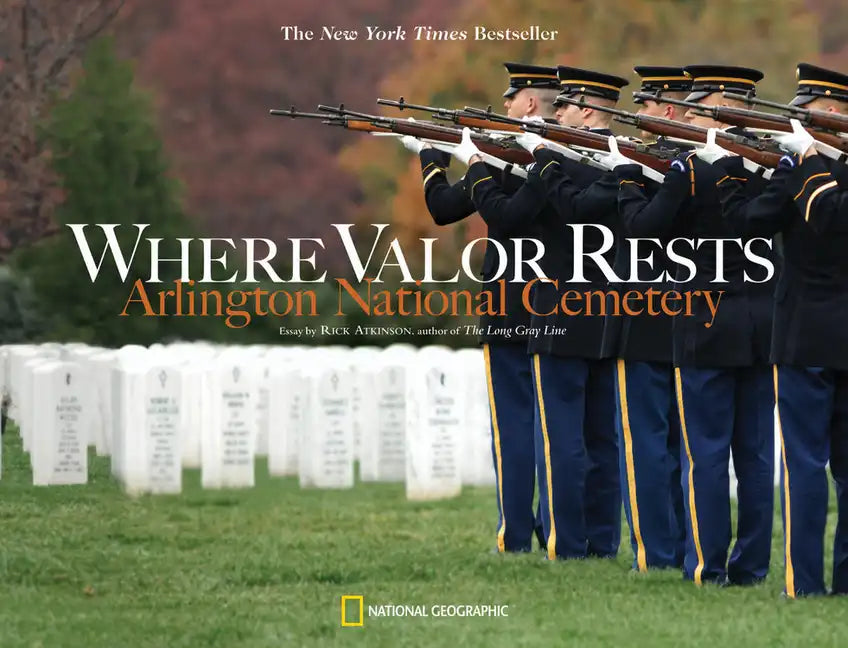 Where Valor Rests: Arlington National Cemetery - Paperback
