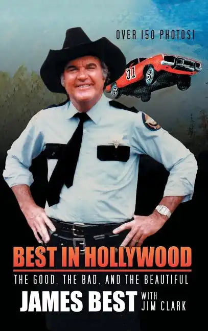 Best in Hollywood: The Good, the Bad, and the Beautiful - Hardcover