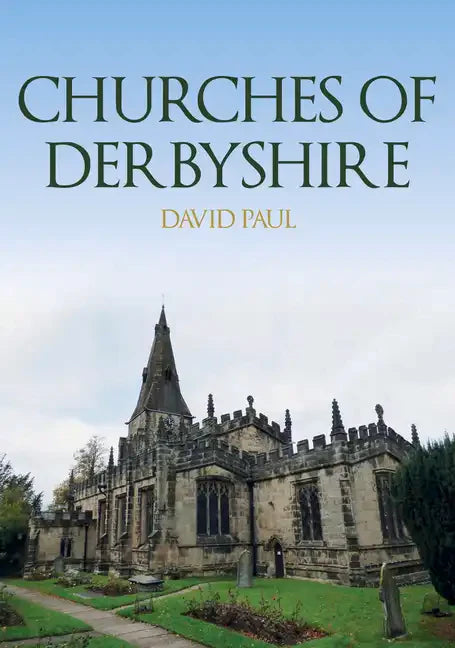Churches of Derbyshire - Paperback
