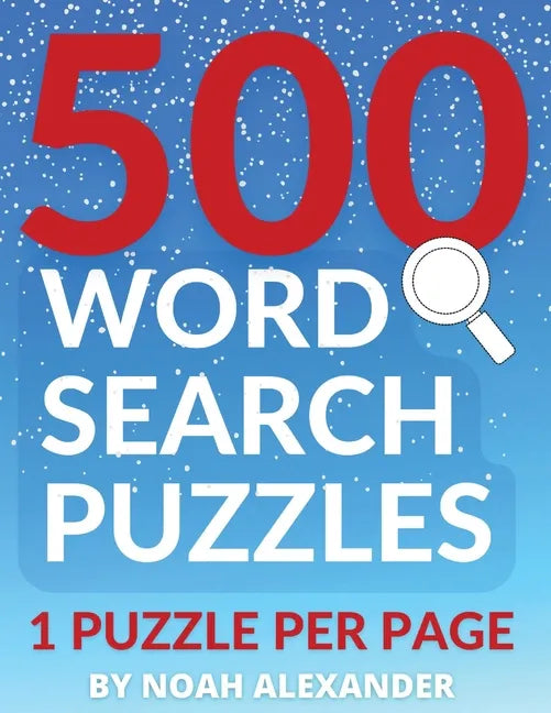 500 Word Search Puzzles: 1 Puzzle Per Page - Paperback
