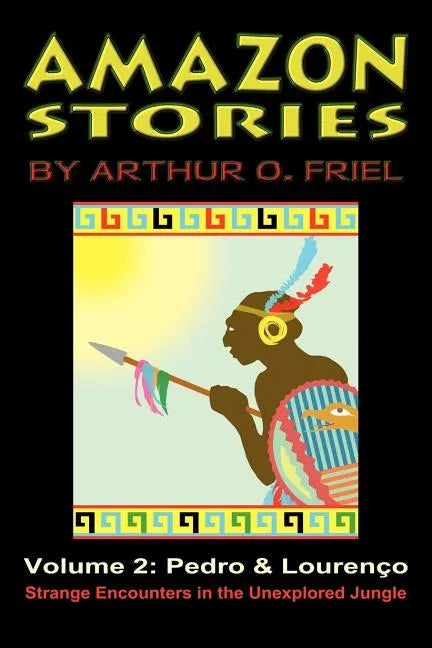 Amazon Stories: Vol. 2: Pedro & Lourenco - Paperback