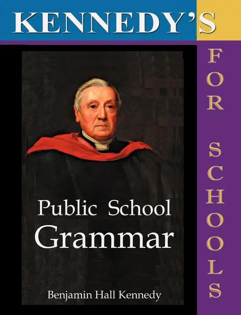 The Public School Latin Grammar - Paperback