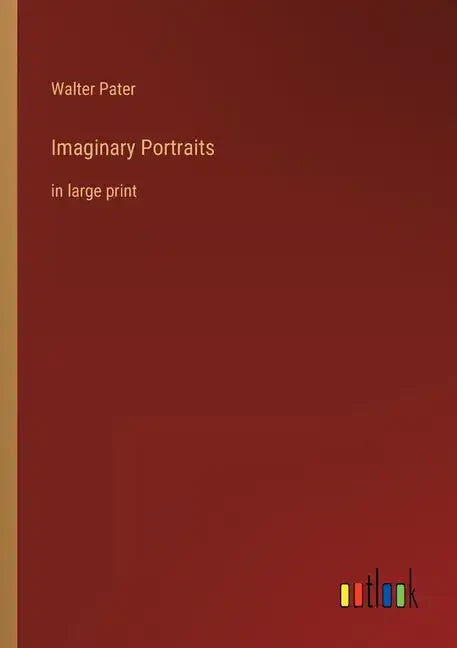 Imaginary Portraits: in large print - Paperback