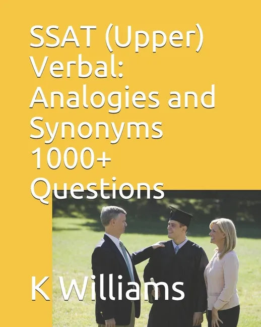 SSAT (Upper) Verbal: Analogies and Synonyms -1000+ Questions - Paperback
