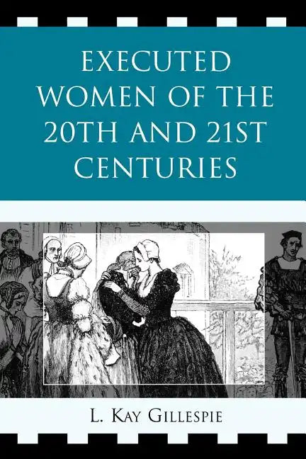 Executed Women of 20th and 21st Centuries - Paperback