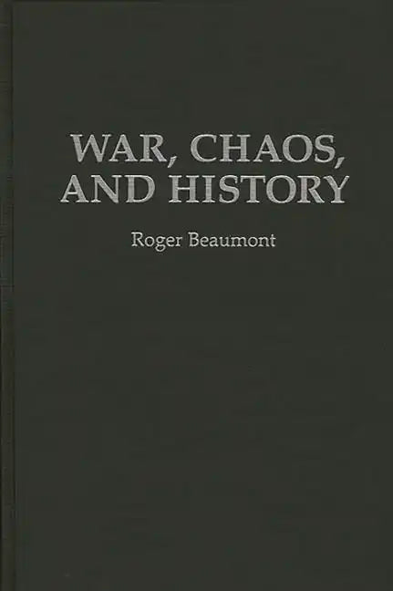 War, Chaos, and History - Hardcover