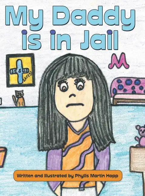My Daddy is in Jail - Hardcover