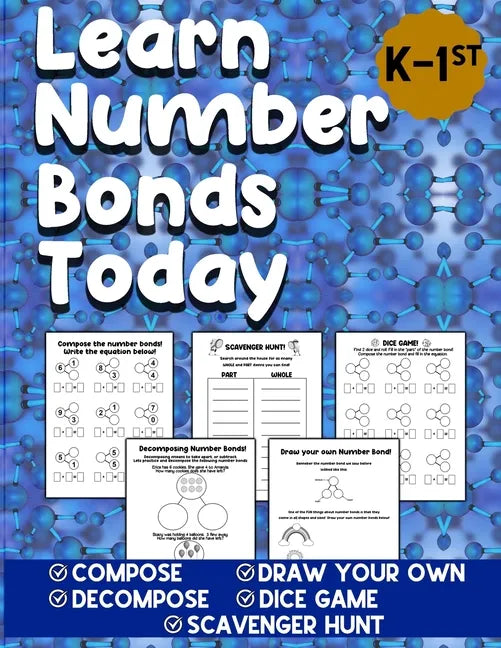 Learn Number Bonds Today: Addition and Subtraction Workbook For Kindergarten - First Grade Ages 4-7 - Compose Decompose Number Bonds - Paperback
