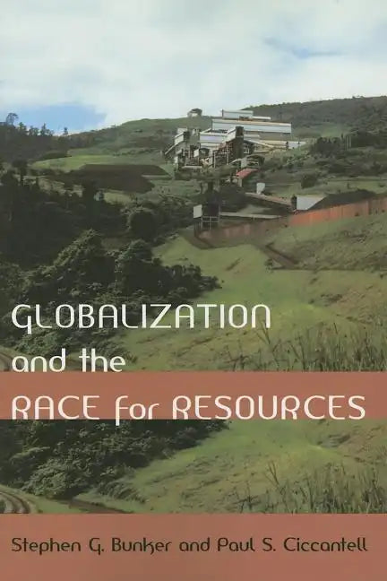 Globalization and the Race for Resources - Paperback