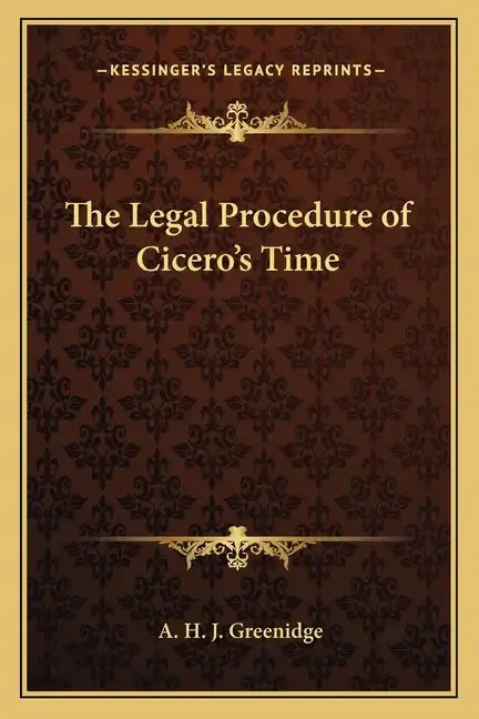 The Legal Procedure of Cicero's Time - Paperback