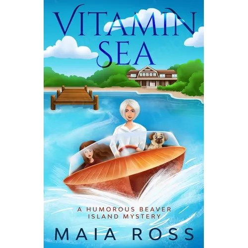 Vitamin Sea: A Humorous Beaver Island Mystery - Paperback