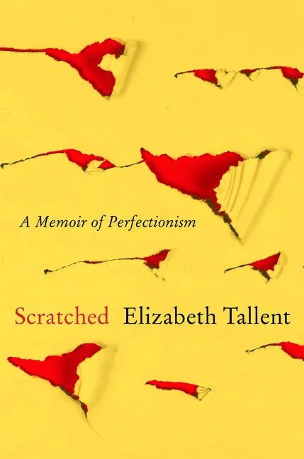 Scratched: A Memoir of Perfectionism - Paperback