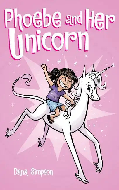 Phoebe and Her Unicorn - Hardcover
