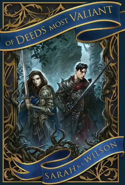 Of Deeds Most Valiant - Hardcover