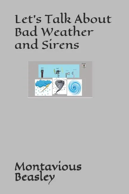 Let's Talk About Bad Weather and Sirens - Paperback