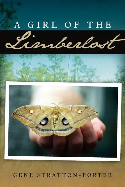 A Girl of the Limberlost - Paperback