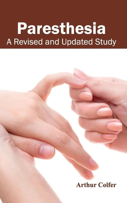 Paresthesia: A Revised and Updated Study - Hardcover