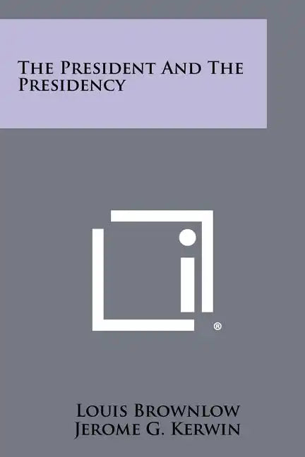 The President and the Presidency - Paperback