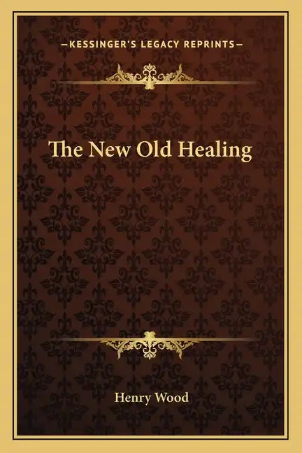 The New Old Healing - Paperback